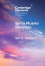 Wil G. Pansters: Santa Muerte Devotion, Buch