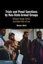 Hannes Jobstl: Trials and Penal Sanctions by Non-State Armed Groups, Buch