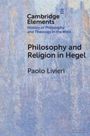 Text: "Cambridge Elements", "Philosophy and Religion in Hegel", "Paolo Livieri". Hintergrund mit abstrakten blauen Mustern.