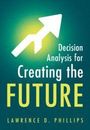 Text: "Decision Analysis for Creating the Future. LAWRENCE D. PHILLIPS." Ein weißer Pfeil auf grünem Hintergrund.