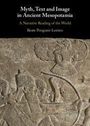 Titel: "Myth, Text and Image in Ancient Mesopotamia". Relief mit antiken Figuren und Symbolen.