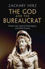 Zachary Herz: The God and the Bureaucrat, Buch