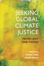 Text: "Seeking Global Climate Justice: Paths Lost and Found" von Mirka Fries, Jakob Nehls. Bunte, abstrakte Farben im Hintergrund.