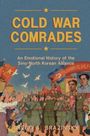 Gregg A Brazinsky: Cold War Comrades, Buch
