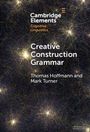 Thomas Hoffmann: Creative Construction Grammar, Buch