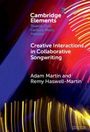 "Creative Interactions in Collaborative Songwriting" von Adam Martin und Remy Haswell-Martin. Bunte abstrakte grafische Gestaltung.