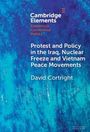David Cortright: Protest and Policy in the Iraq, Nuclear Freeze and Vietnam Peace Movements, Buch