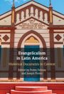 "Evangelicalism in Latin America: Historical Documents in Context, Edited by Pedro Feitoza and Joseph Flicoz." Gebäudeansicht.