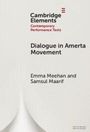Text: "Cambridge Elements, Contemporary Performance Texts, Dialogue in Amerta Movement, Emma Meehan and Samsul Maarif". Beigefarbener Hintergrund.