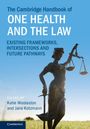 : The Cambridge Handbook of One Health and the Law, Buch