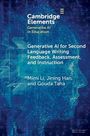"Cambridge Elements: Generative AI in Education; Generative AI for Second Language Writing, Feedback, Assessment, and Instruction; Mimi Li, Jining Han, and Gouda Taha." Technische Illustration eines digitalen Kopfes im Profil.