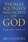 Titel: "THOMAS AQUINAS'S PHILOSOPHY OF GOD: THE KEY TOPICS", Autor: "BRIAN DAVIES", blauer Hintergrund.