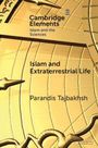 "Cambridge Elements: Islam and the Sciences. Islam and Extraterrestrial Life von Parandis Tajbakhsh." Goldener Hintergrund mit Linienmuster.