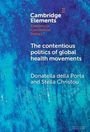 Donatella Della Porta: The Contentious Politics of Global Health Movements, Buch