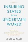 Louis W. Pauly: Insuring States in an Uncertain World, Buch