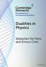 Sebastian de Haro: Dualities in Physics, Buch