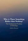 Andrew Brenner: Why is There Something Rather than Nothing?, Buch