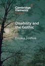 Essaka Joshua: Disability and the Gothic, Buch