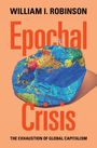 William I Robinson: Epochal Crisis, Buch
