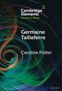 "Cambridge Elements Women in Music, Germaine Tailleferre, Caroline Potter." Abstrakte, wirbelnde grüne und blaue Muster.