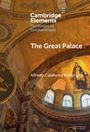 "Cambridge Elements: The History of Constantinople", Titel "The Great Palace" von Alfredo Calahorra Bartolomé. Byzantinisches Mosaik.