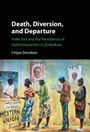 Chipo Dendere: Death, Diversion, and Departure, Buch