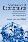 Titel: The Economics of Economists. Thema: Institutionen, Anreize, Aussichten. Herausgeber: Alessandro Lanteri, Jack Vromen.
