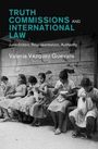 Valeria Vázquez Guevara: Truth Commissions and International Law, Buch