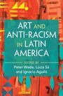 : Art and Anti-Racism in Latin America, Buch