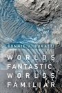 Bonnie J. Buratti: Worlds Fantastic, Worlds Familiar, Buch