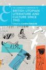 : The Cambridge Companion to British Utopian Literature and Culture Since 1945, Buch