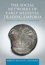 Oben steht: "The Social Networks of Early Medieval Trading Emporia". Darunter ein altes Münzbild mit einem Schiff.