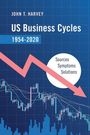 John T Harvey: Us Business Cycles 1954-2020, Buch