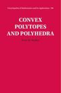 Peter Mcmullen: Convex Polytopes and Polyhedra, Buch
