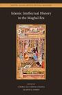 "Islamic Intellectual History in the Mughal Era" über einem historischen Gemälde. Herausgeber: S. Channa, A. Ahmed.