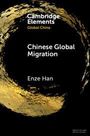 "Cambridge Elements: Global China, Chinese Global Migration, Enze Han." Goldener, abstrakter Pinselstrich auf schwarzem Hintergrund.