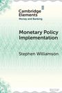 Text: "Cambridge Elements Money and Banking", "Monetary Policy Implementation", "Stephen Williamson". Abstrakte grüne Muster.