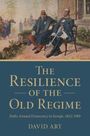 "The Resilience of the Old Regime: Paths to Democracy in Europe, 1848-1918" von David Art. Illustration zweier Männer mit Gewehren.