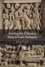 Text: "Serving the Christian State in Late Antiquity" und "Robin Whelan". Relief mit antiken Figuren, komplexes Design.