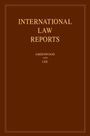 "INTERNATIONAL LAW REPORTS" steht in goldenen Buchstaben auf braunem Hintergrund. Darunter: "GREENWOOD AND LEE".