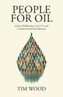 Tim Wood: People For Oil, Buch