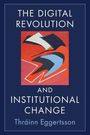Thráinn Eggertsson: The Digital Revolution and Institutional Change, Buch