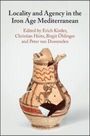 Locality and Agency in the Iron Age Mediterranean, Buch