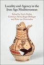 Locality and Agency in the Iron Age Mediterranean, Buch