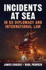 „INCIDENTS AT SEA: IN US DIPLOMACY AND INTERNATIONAL LAW“ von James Kraska und Raul Pedrozo. Eine beleuchtete Offshore-Plattform.
