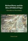 Robert Lamb: Richard Rorty and the Idea of Political Hope, Buch
