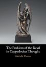 Gabrielle Thomas: The Problem of the Devil in Cappadocian Thought, Buch
