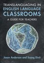 "Translanguaging in English Language Classrooms: A Guide for Teachers" von Jason Anderson und Suyog Dixit. Illustration einer Weltkarte.