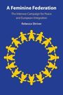 Rebecca Shriver: A Feminine Federation, Buch