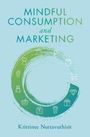 Krittinee Nuttavuthisit: Mindful Consumption and Marketing, Buch